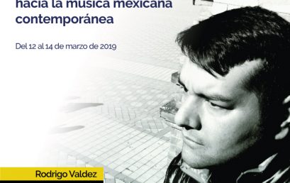 Ciclo de Conferencias MEXXICO: Una ventana hacia la música sinfónica mexicana del siglo XXI