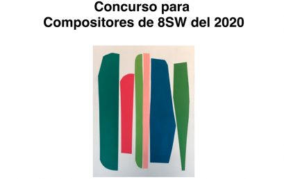 Convocatoria para compositores: Concurso para  Compositores de 8SW del 2020