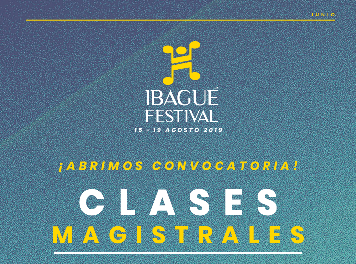 Convocatoria: Clases magistrales gratuitas con los artistas del #IbaguéFest2019