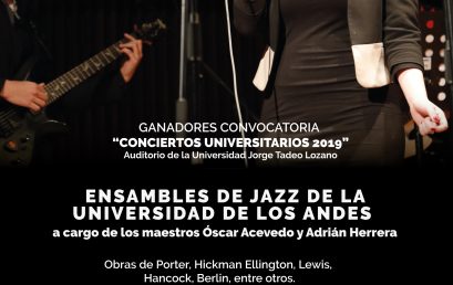 Ensambles de Jazz – Conciertos Universitarios Auditorio Fabio Lozano 2019