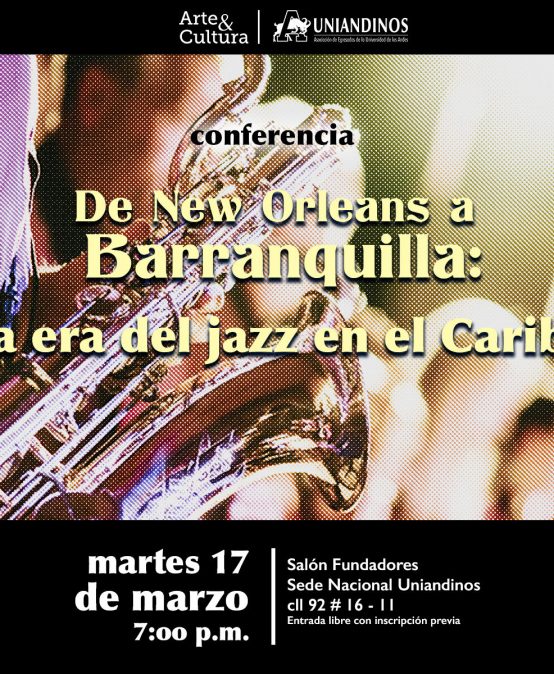 Conversatorio “De New Orleans a Barranquilla: la era del Jazz en el Caribe” con Sergio Ospina