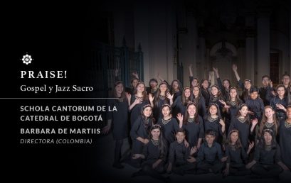 Praise! Gospel y Jazz sacro | Schola Cantorum de la Catedral de Bogotá