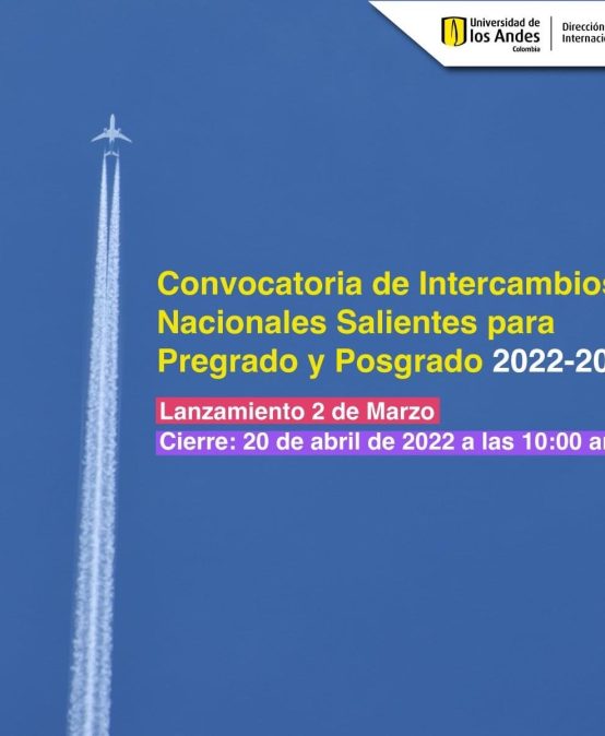 Convocatoria de Intercambios Nacionales de Pregrado y Posgrado 2022-20