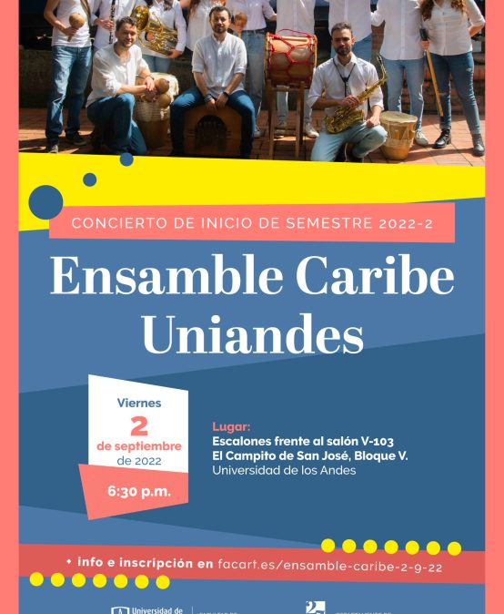 Concierto de inicio de semestre 2022-2 con el Ensamble Caribe de la Universidad de los Andes