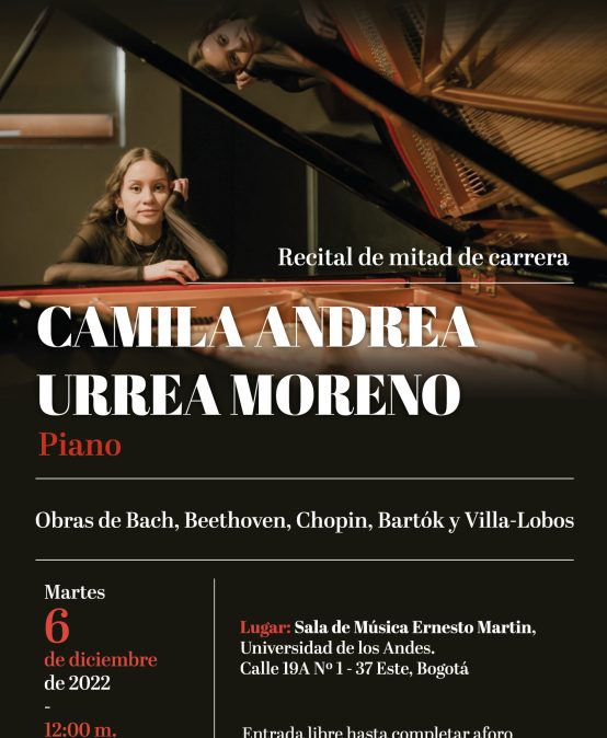 Recital de mitad de carrera: Camila Urrea (piano)