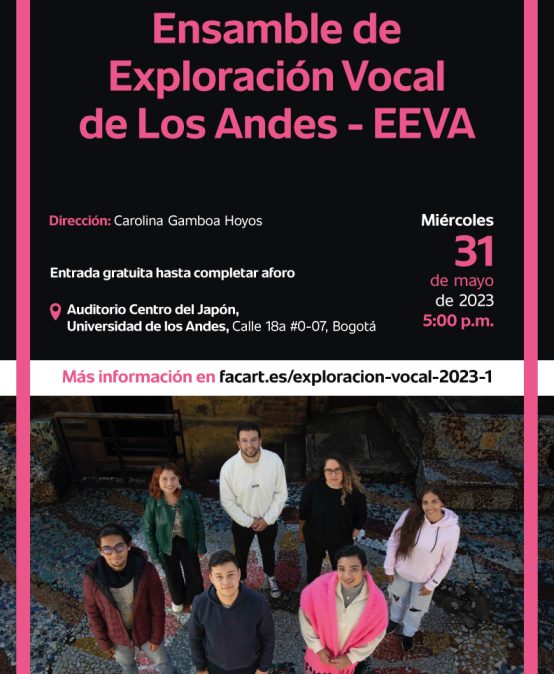 Concierto final del Ensamble de Exploración Vocal de Los Andes – EEVA en 2023-1