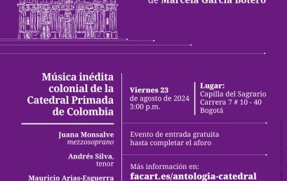 Concierto y lanzamiento del libro: Antología de música colonial de la Catedral Primada de Colombia