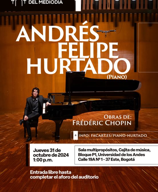 Concierto del mediodía: Andrés Felipe Hurtado (piano)