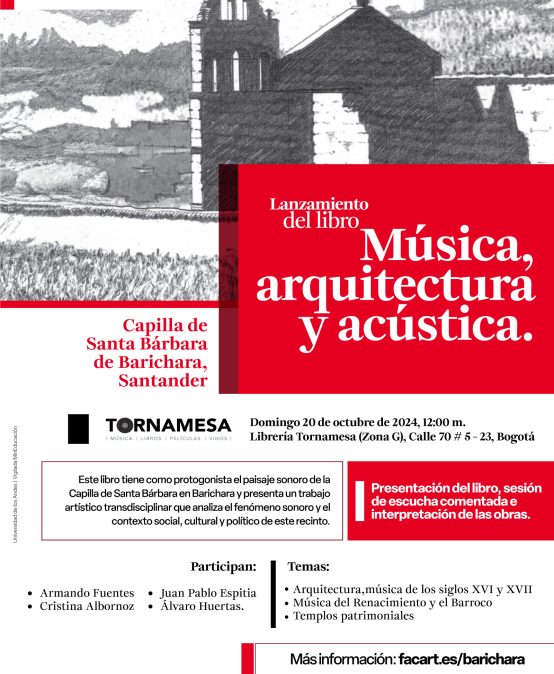 Lanzamiento del libro Música, arquitectura y acústica. Capilla de Santa Bárbara de Barichara, Santander