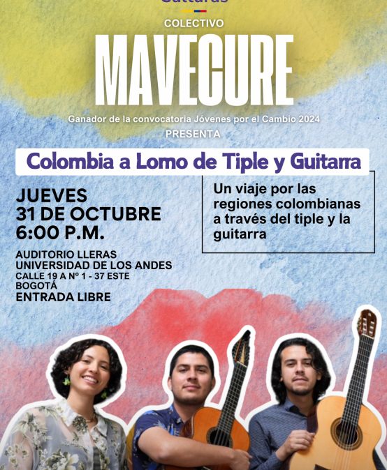 Colectivo Mavecure presenta: Colombia a lomo de tiple y guitarra