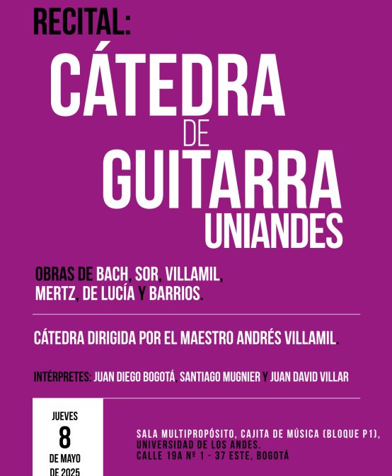 Recital: Cátedra de guitarra Uniandes