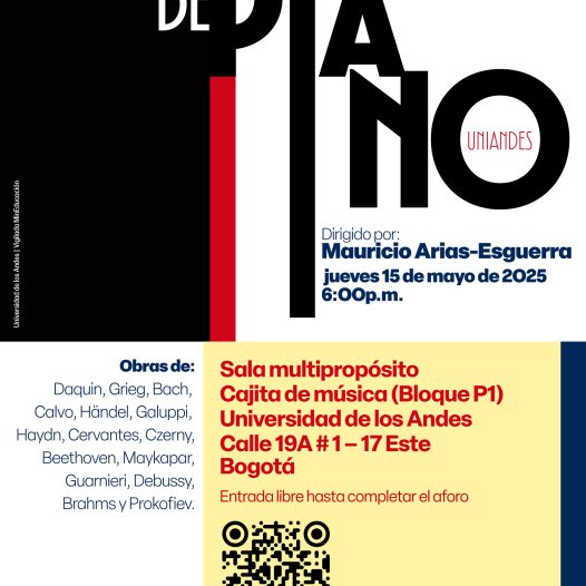 Concierto de la Tarde: Estudio de Piano Uniandes, jueves 15 de mayo de 2025 a las 6:00 p.m. en la Cajita de música, Universidad de los Andes