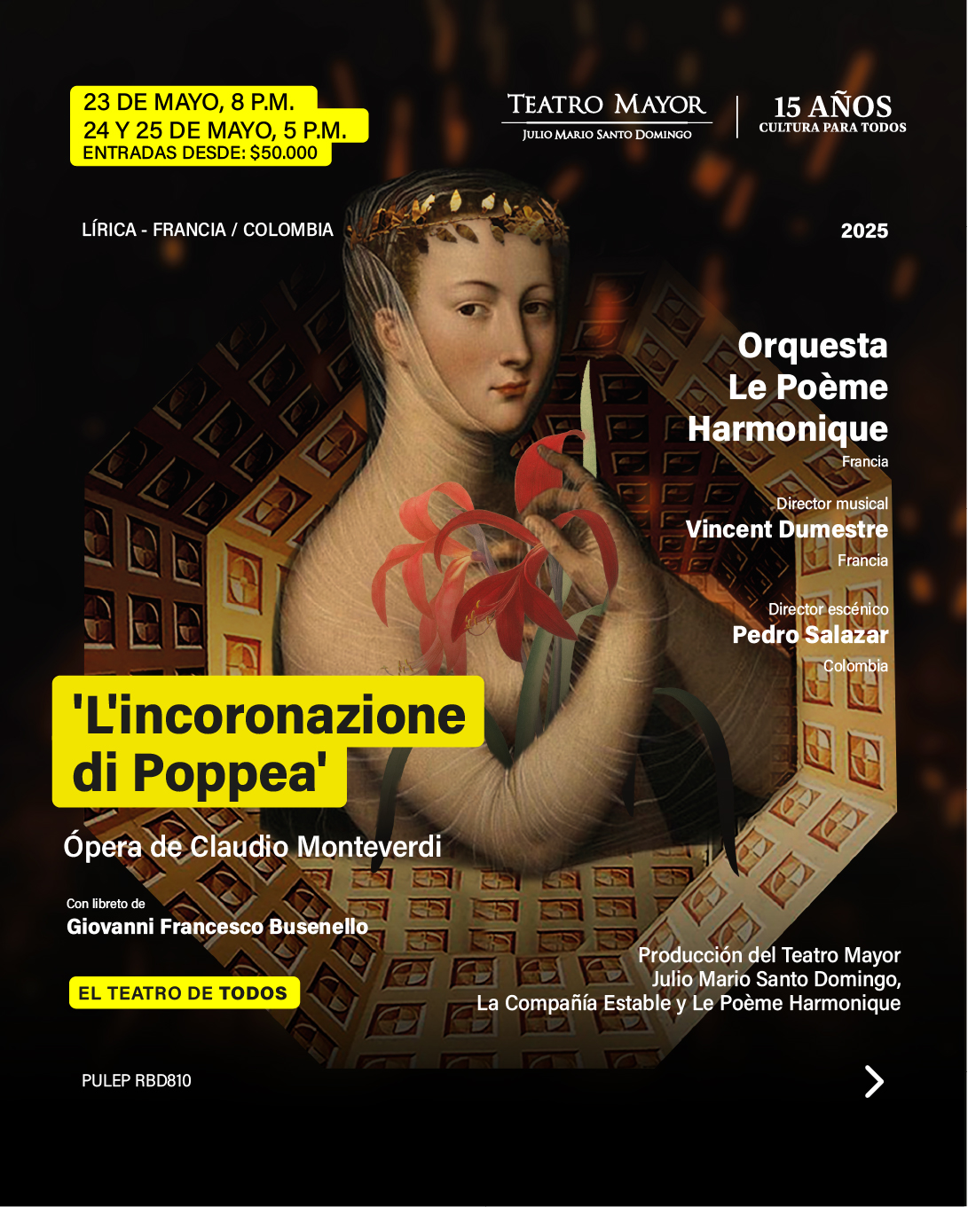 L'incoronazione di Poppea: viernes 24, sábado 25, domingo 26 de mayo de 2025 en el Teatro Mayor Julio Mario Santo Domingo