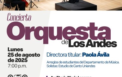 Orquesta de Los Andes presenta: arreglo de los estudiantes del Departamento de Música – Solistas: Estudio de Canto Uniandes