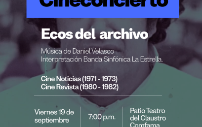 Cine Concierto: Ecos del archivo