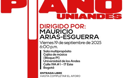 Concierto de la Tarde: Estudio de Piano Uniandes – Dirigido por Mauricio Arias-Esguerra