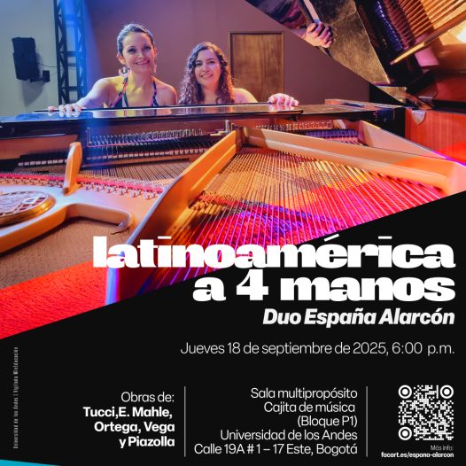 Concierto de la Tarde: Latinoamérica a 4 manos - Duo España Alarcón, jueves 18 de septiembre a las 6:00 p.m. en la Cajita de música, Universidad de los Andes