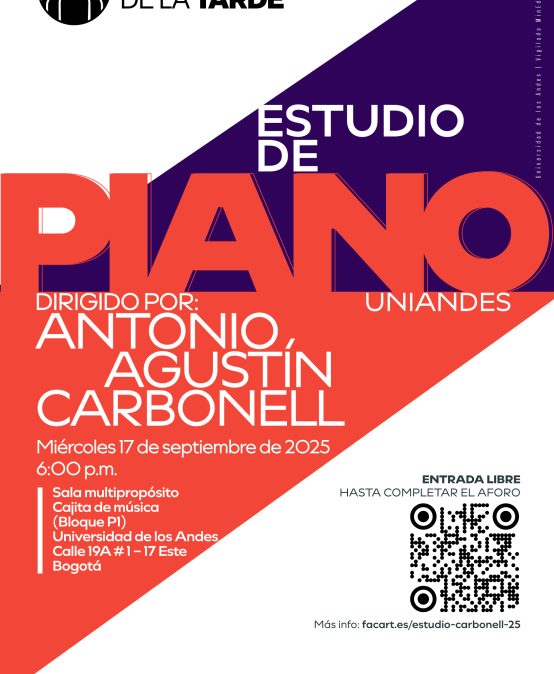 Concierto de la Tarde: Estudio de Piano Uniandes – Dirigido por Antonio Carbonell
