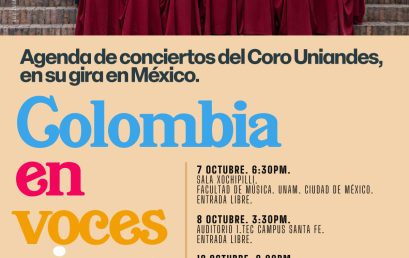 Colombia voces vivas del Coro Uniandes: Gira México 2025
