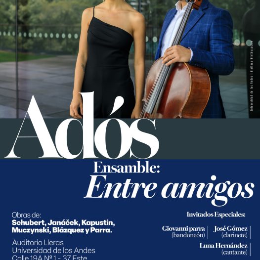 Adós Ensamble: Entre Amigos, sábado 1 de noviembre de 2025 a las 6:00 p.m. en el Auditorio Lleras, Universidad de los Andes