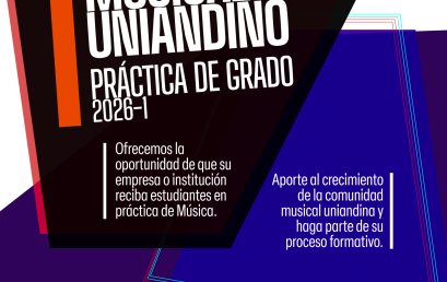Práctica de Grado del Departamento de música Universidad de los Andes en 2026-1