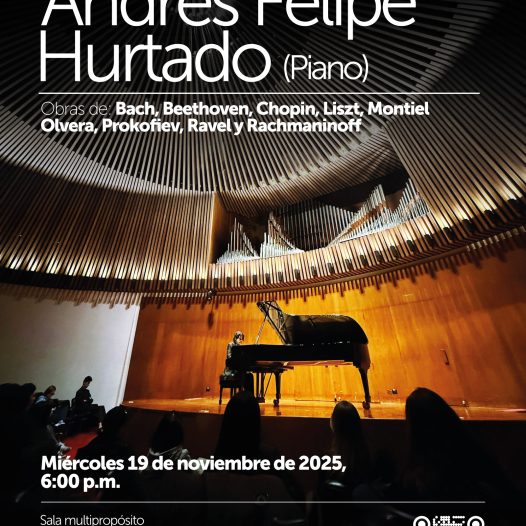 Recital de Andrés Felipe Hurtado (piano): miércoles 19 de noviembre de 2025 a las 6:00 p.m. en la Cajita de música, Universidad de los Andes