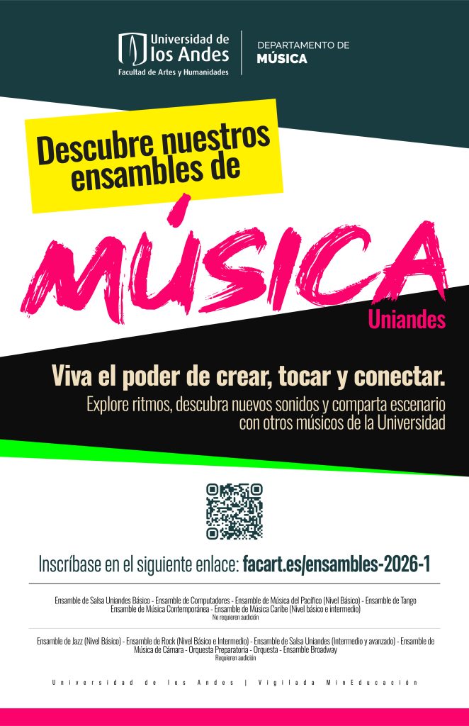 Conozca la oferta de cursos de los Ensambles del Departamento de Música de la Universidad de los Andes en 2026-1.