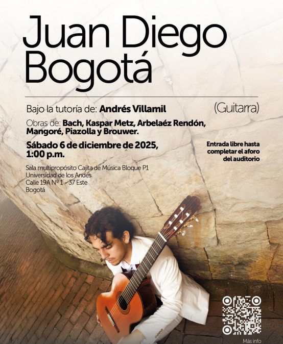 Recital de Grado: Juan Diego Bogotá (guitarra)