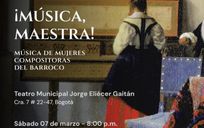 ¡Música, Maestra! Música de mujeres compositoras del barroco