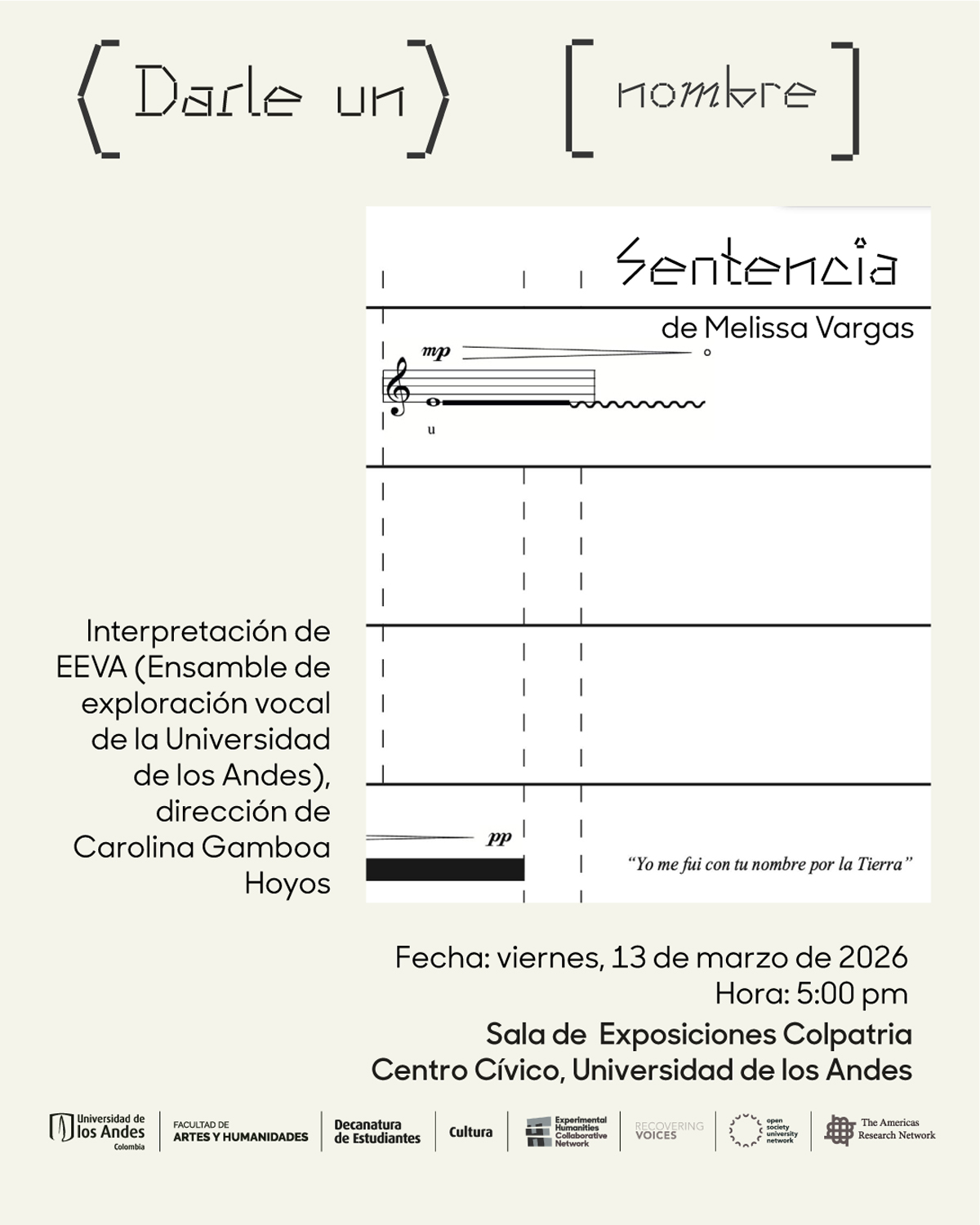 Sentencia (2009), viernes 13 de marzo de 2026 a las 5:00 p.m. en el Sala de exposiciones Colpatria, Universidad de los Andes